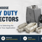How to Choose Heavy Duty Connectors